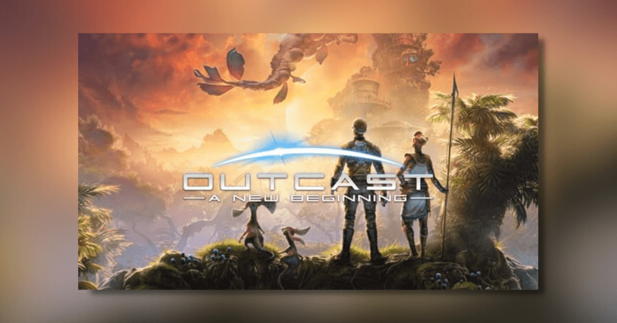 Outcast A New Beginning - PC Review
